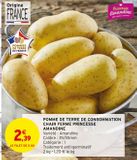 POMME DE TERRE DE CONSOMMATION CHAIR FERME PRINCESSE AMANDINE offre à 2,39€ sur Intermarché Express