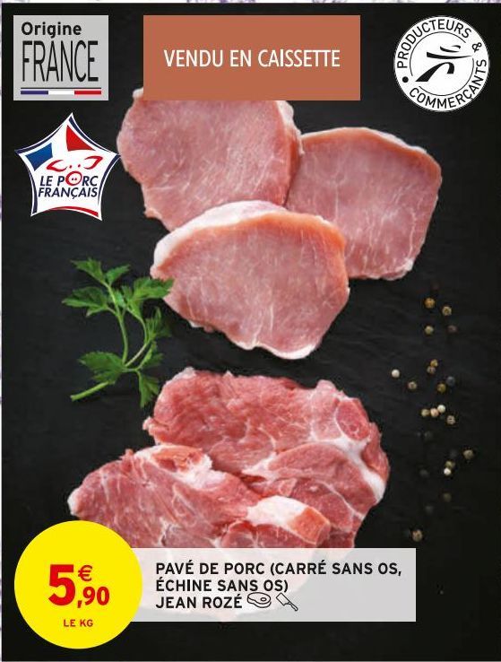 pavé de porc (carré sans os, échine sans os) Jean Rosé