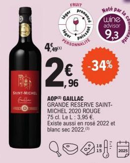 SAINT-MICHEL Guallar  WETTE  490)  léger  FRUIT  léger  PERSONNALITE  rononcé  96  AOP (2) GAILLAC GRANDE RESERVE SAINT-MICHEL 2020 ROUGE  75 cl. Le L: 3,95 €. Existe aussi en rosé 2022 et blanc sec 2