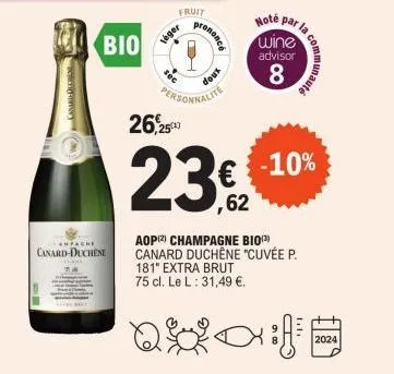 vanorys  bio  lanfache  canard-duchene  fruit  léger  fo  prononcé  o  xnop  personnalite 26,25¹  23€₂  ,62  hoté par  wine  advisor  8  aop) champagne bio canard duchêne "cuvée p. 181" extra brut 75 