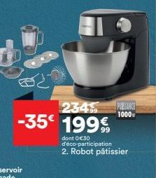 -35€ 1999  234 FUSSANCE  1000  dont 0 €30 d'éco-participation 2. Robot pâtissier 