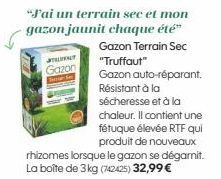 Gazon Terrain Sec  "Truffaut"  Gazon auto-réparant. Résistant à la sécheresse et à la  chaleur. Il contient une  fétuque élevée RTF qui produit de nouveaux rhizomes lorsque le gazon se dégamit. La boî