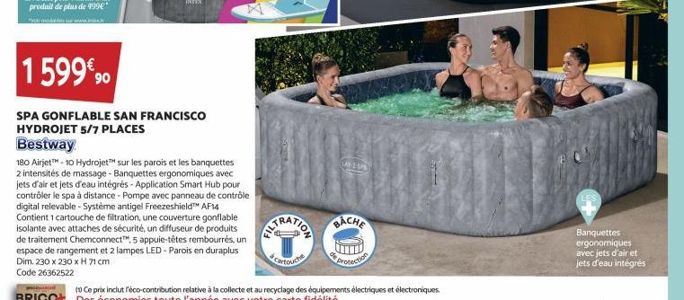 1599%90  SPA GONFLABLE SAN FRANCISCO HYDROJET 5/7 PLACES  Bestway  180 Airjet™-10 Hydrojet™ sur les parois et les banquettes 2 intensités de massage - Banquettes ergonomiques avec jets d'air et jets d