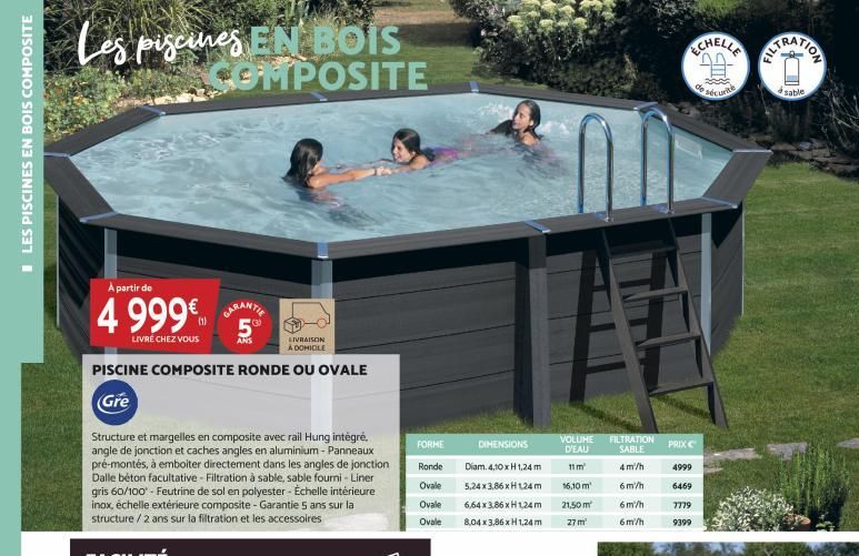 LES PISCINES EN BOIS COMPOSITE  Les piscines EN BOIS COMPOSITE  A partir de  4 999€  LIVRE CHEZ VOUS  € GARANTIE  5%  ANS  LIVRAISON A DOMICILE  PISCINE COMPOSITE RONDE OU OVALE  Gre  Structure et mar