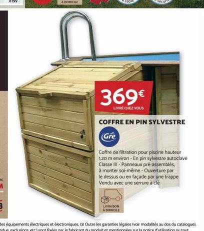 369€  LIVRÉ CHEZ VOUS  COFFRE EN PIN SYLVESTRE Gre  Coffre de filtration pour piscine hauteur 1,20 m environ - En pin sylvestre autoclave Classe III - Panneaux pré-assemblés, à monter soi-même-Ouvertu