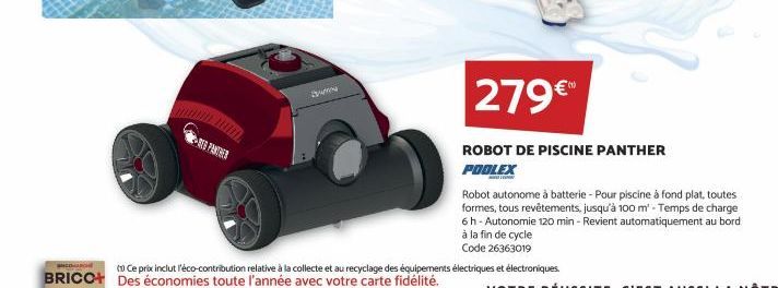 REPABER  www  279€*  ROBOT DE PISCINE PANTHER PODLEX  Robot autonome à batterie - Pour piscine à fond plat, toutes formes, tous revêtements, jusqu'à 100 m' - Temps de charge 6 h-Autonomie 120 min - Re