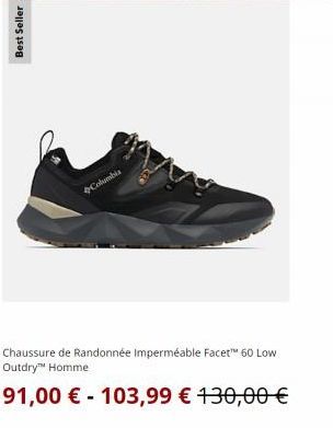 Best Seller  Columbia  Chaussure de Randonnée Imperméable Facet™ 60 Low Outdry™ Homme  91,00 € 103,99 € 130,00 €  