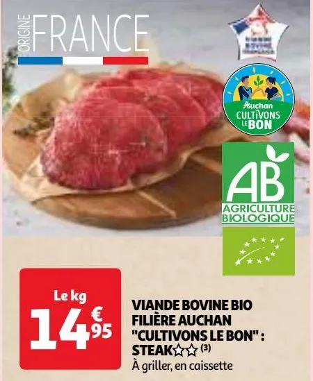 viande bovine bio filiere auchan "cultivons le bon" : steak