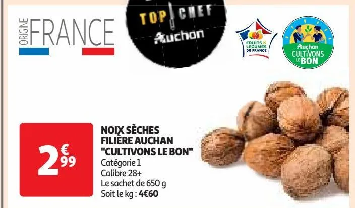 noix sèches filière auchan "cultivons le bon"