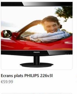 PHILIPS  Ecrans plats PHILIPS 226v31 €59.99 