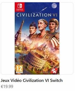 ab  SWITCH  CIVILIZATION VI  $12  Jeux Vidéo Civilization VI Switch €19.99 