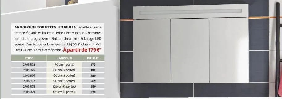 largeur 50 cm (1 porte)  60 cm (2 portes)  80 cm (2 portes)  90 cm (3 portes)  100 cm (3 portes)  120 cm (4 portes)  armoire de toilettes led giulia tablette en verre trempé réglable en hauteur-prise 