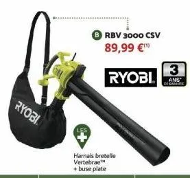 ryobi  rbv 3000 csv  89,99 €  ryobi  3  ans  de garantie 