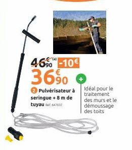 4690-10€  36%  > Pulvérisateur à seringue + 8 m de tuyau 647037  Idéal pour le traitement des murs et le démoussage des toits 