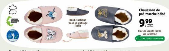 Bord élastique  pour un enfilage facile  CO  GWE  ove  Chaussons de pré-marche bébé  9.⁹⁹  En cuir souple tanné sans chrome  CUIR TANNE SANS CHROME 