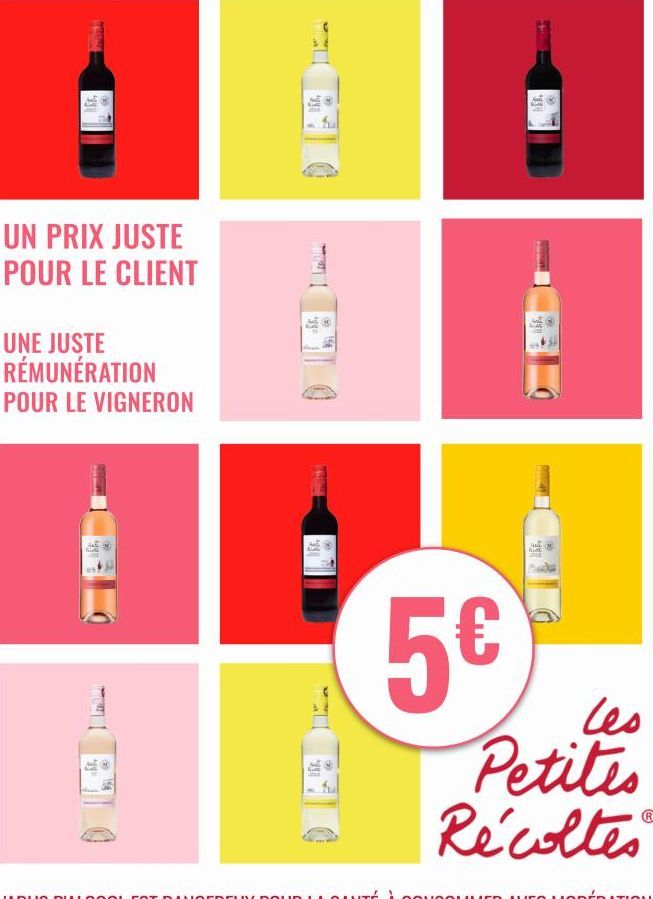 SE  UN PRIX JUSTE POUR LE CLIENT  UNE JUSTE RÉMUNÉRATION POUR LE VIGNERON  RE  it.  MATI  aggi  G  201  (5)  5€  HAL  مها  