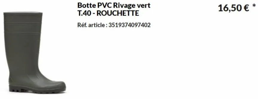 botte pvc rivage vert t.40-rouchette  réf. article: 3519374097402  16,50 € * 