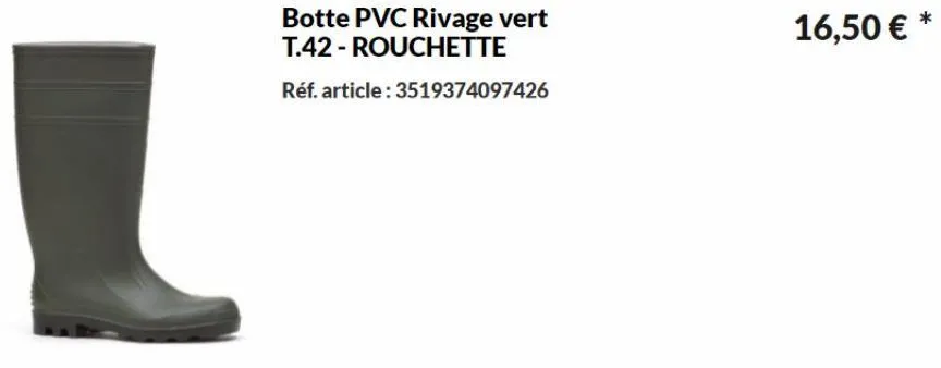 botte pvc rivage vert t.42-rouchette  réf. article: 3519374097426  16,50 € * 