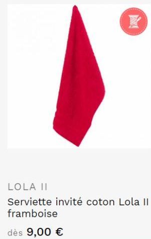 MA  LOLA II  Serviette invité coton Lola II framboise  dès 9,00 € 