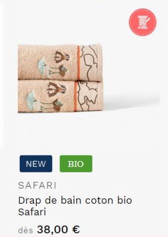 NEW  6161  BIO  SAFARI  Drap de bain coton bio Safari  dès 38,00 €  WA! 