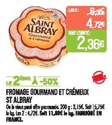 Fromage gourmand et crémeux Saint Albray