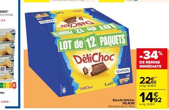 NUTRI-SCORE  E  ZLX  DOSTRZE  10  JANG  DeliChoc  ၁ဝ  SRD p 101  LOT de 12 PAQUETS  DeliChoc  Lait  12x150G  x1z  Decan  Biscuits Délichoc Chocolat au lait, 12 x 150 g  DELACRE  -34%  DE REMISE IMMÉDI