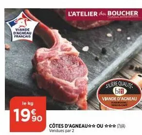 viande  d'acneau français  le kg  19%  l'atelier du boucher  filiere qualite bin  viande d'agneau  anche-comt  côtes d'agneau ou *** (7a) vendues par 2 