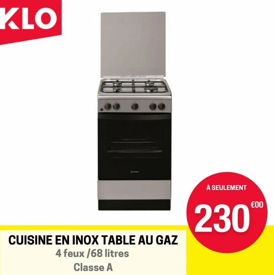 klo  cuisine en inox table au gaz 4 feux /68 litres  classe a  à seulement  €00  230  