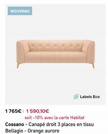 NOUVEAU  1765€ 1590,10€  soit -10% avec la carte Habitat  Cossano - Canapé droit 3 places en tissu Bellagio - Orange aurore  Labels Eco 