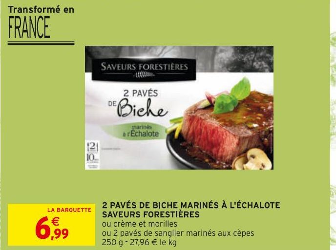 2 PAVES DE BICHE MARINES AL'ECHALOTE SAVEURS FORESTIERES 