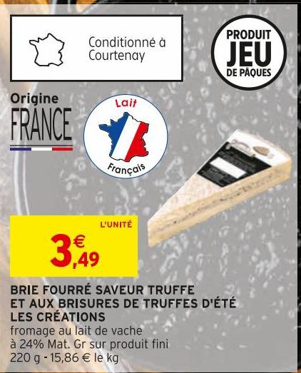 BRIE FOURRÉ SAVEUR TRUFFE ET AUX BRISURES DE TRUFFES D'ÉTÉ LES CRÉATIONS