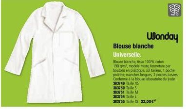 Wonday  Blouse blanche Universelle.  Blouse blanche, tissu 100% coton 190 gm, modele mixte, fermeture par boutons en plastique, col tailleur, 1 poche poitrine, manches longues 2 poches basses Conforme
