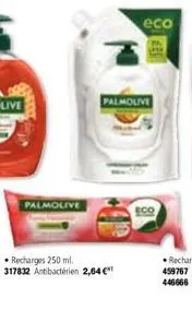 palmolive  palmolive  • recharges 250 ml. 317832 antibacterien 2,64 €  eco  eco 