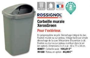 50 50 was  ROSSIGNOL  Corbeille murale XerosGreen  Pour l'extérieur.  En polypropylène recyclé Décrochage intégral du bac. Fixation murale ou sur poteau. Vidage facile par simple décrochage de la cuve