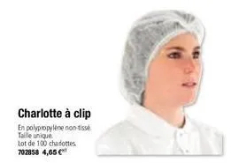 charlotte à clip  en polypropylène non-tissé taille unique  tot de 100 charottes 702858 4,65 € 