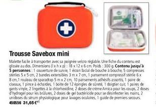 Trousse Savebox mini  Malette facile à transporter avec sa poignée velcro réglable. Une fiche du contenu est glissée au dos. Dimensions (lxhxp): 18 x 12 x 6 cm Poids : 300 g. Contenu jusqu'à 5 personn