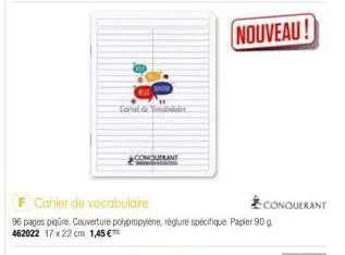 cornel de tocad  conquerant  f cahier de vocabulaire  96 pages piqûre. couverture polypropylène, réglure spécifique. papier 90 g 462022 17x22 cm 1,45€™  nouveau!  conquerant 