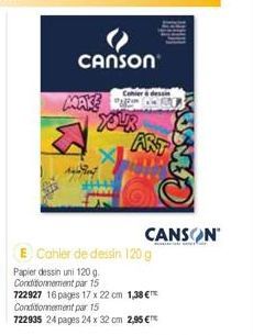 ( CANSON  MAKE  E Cahler de dessin 120 g  ART  CANSON 