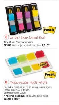 Post-it  C Lot de 4 Index format étroit  12 x 44 mm, 35 index par carte 627849 Coloris: jaune, violet, rose, bleu 7,61€  Poste  Post-it  Marque-pages rigides étroits  Carte de 4 distributeurs de 10 ma