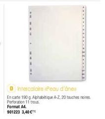 DIntercalaire Peau d'ânes  En carte 190 g. Aphabétique A-Z, 20 touches noires. Perforation 11 trous. Format A4. 901223 3,40 € 