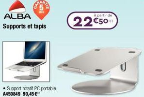 ALBA Supports et tapis  • Support rotatif PC portable A450849 90,45 €  A partir de  22€50 