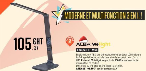 105.HT  ЕНТ  MODERNE ET MULTIFONCTION 3 EN 1.!  ALBA Welight  Lampe LED Viva  En aluminium et ABS, gris anthracite, dotée d'un écran LCD intégrant l'affichage de l'heure, du calendrier et de la tempér