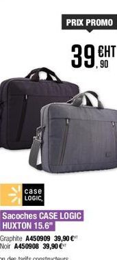 case LOGIC,  PRIX PROMO  39.90  ЕНТ  Sacoches CASE LOGIC HUXTON 15.6" 