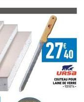 2740  URSA  COUTEAU POUR LAINE DE VERRE -9208714. 