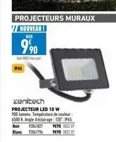 projecteurs muraux  nouveau  101  9,90  ip65  zenitech  projecteur led 10w 900 lumens température de couleur 6500 angle claire 20  noir blanc 2017  92041827 9698 delp  949007  