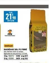 10  21%  2019 leg  autolissant  ragréage sol p3 fibre sols intérieurs nests ou anciens application en une passe ép. 338 10 kg 12032712 21490 kg 219 25 kg 290 3620145  नारसकारण  perlicsso.  bole 