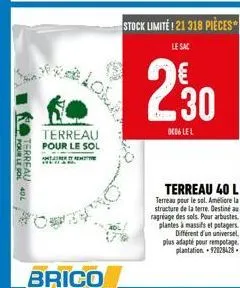 pour le sol 40l  terreau  lok  terreau  pour le sol amte remettre  stock limite! 21 318 pièces  le sac  230  ded6 le l  terreau 40 l  terreau pour le sol. améliore la structure de la terre. destiné au