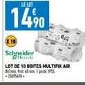 X10  LE LOT  14%  Schneider Electric 