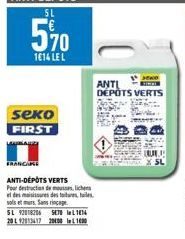 seko FIRST  FRANCARE  ANTI-DÉPÔTS VERTS  Pour destruction de mousse, lichens el des moisissures des tours, les sols et murs. Sans rinçage  SL 92018206 SE70 l 1814 201 92813417 2000 £100  SEKO SICE  AN