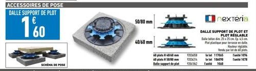 50/80 mm  40/60 mm  60 plats H 40/60mm 60 plats 5000 Dalle support de plet  nextéria  DALLE SUPPORT DE PLOT ET PLOT RÉGLABLE 